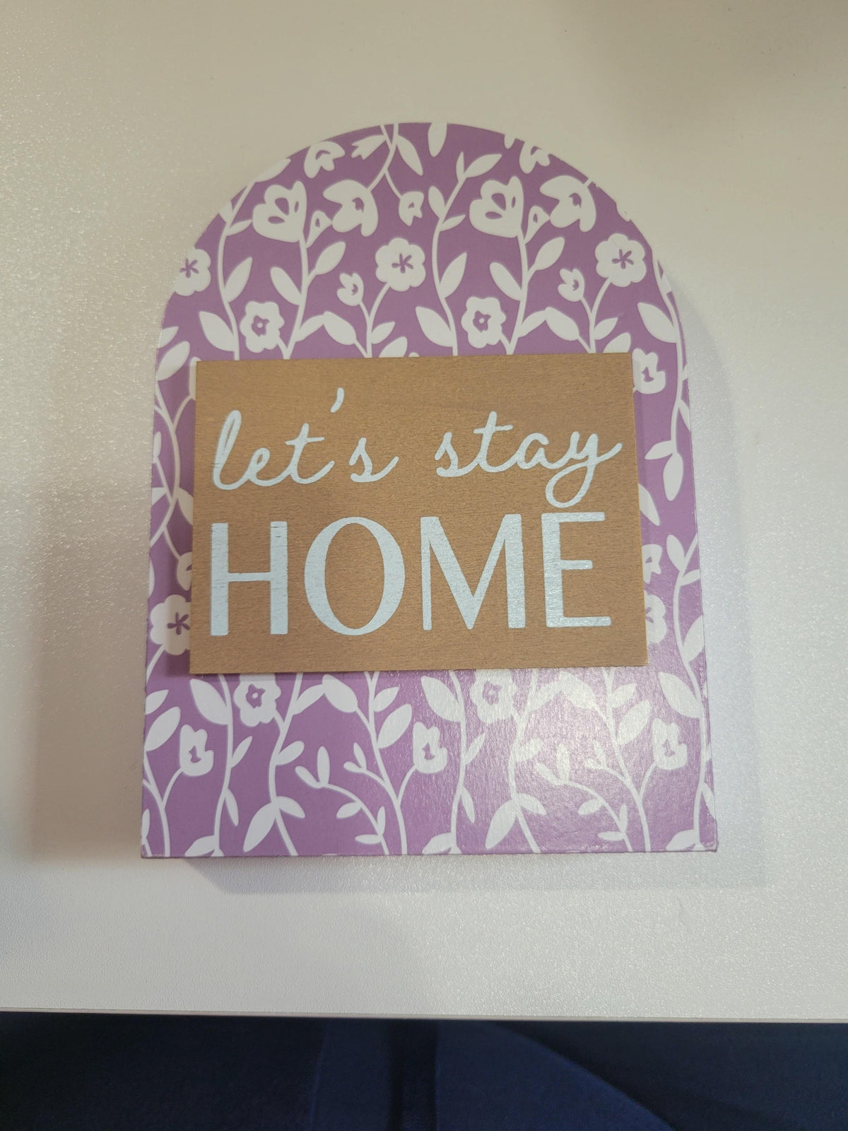 Let's Stay Home|Signs