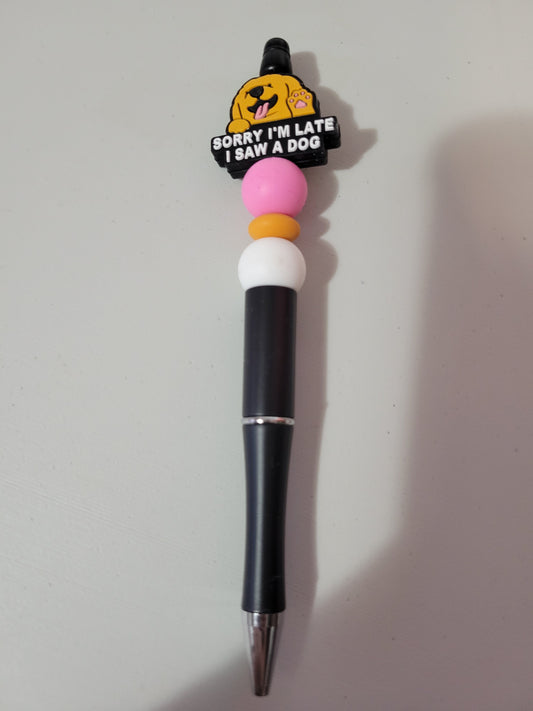 Sorry I'm Late I Saw A Dog |Pen