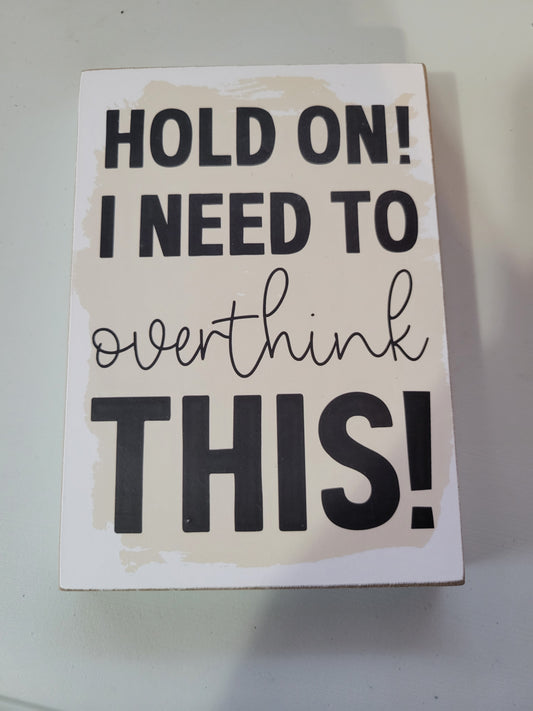 Hold On|Signs