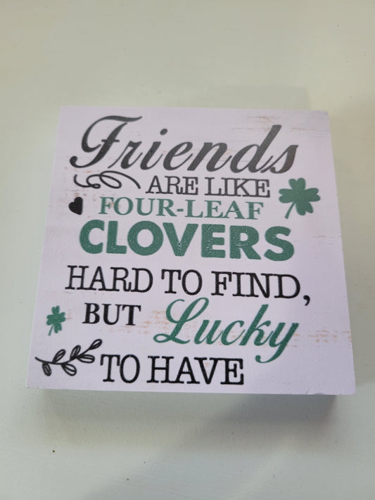 Friends Are Like|Signs