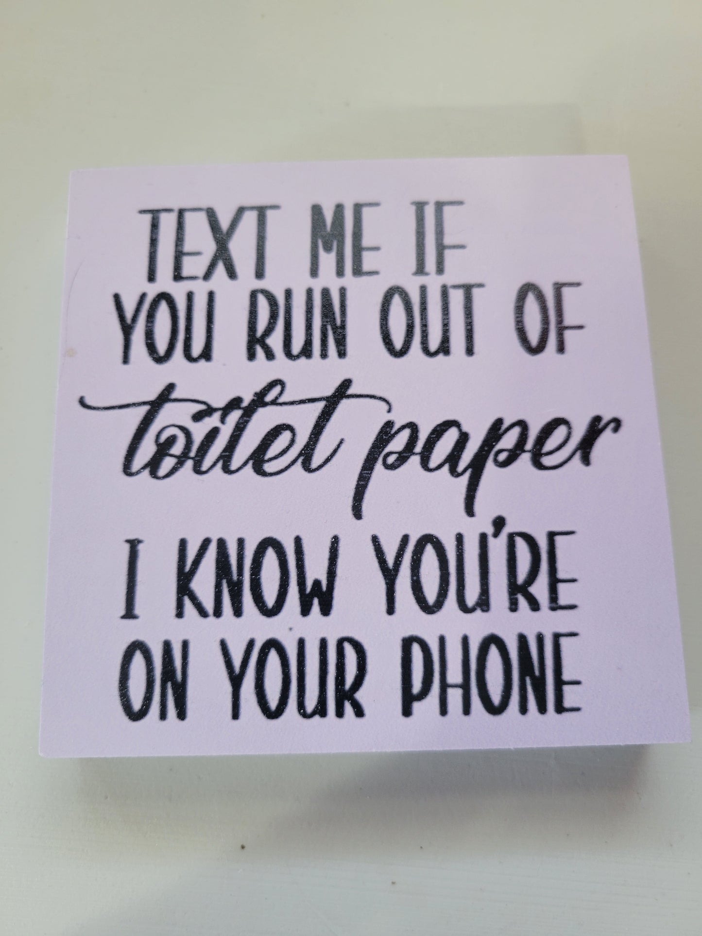 Text Me Toilet Paper|Signs